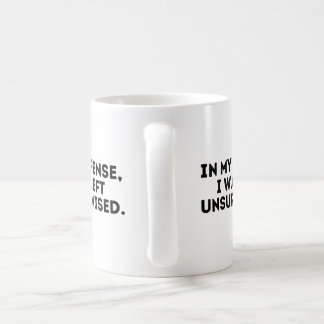 Mug Dans ma défense, j'ai été laissée sans surveillanc