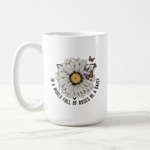 Mug Dans Un Monde Plein De Roses, Soyez Un Massif