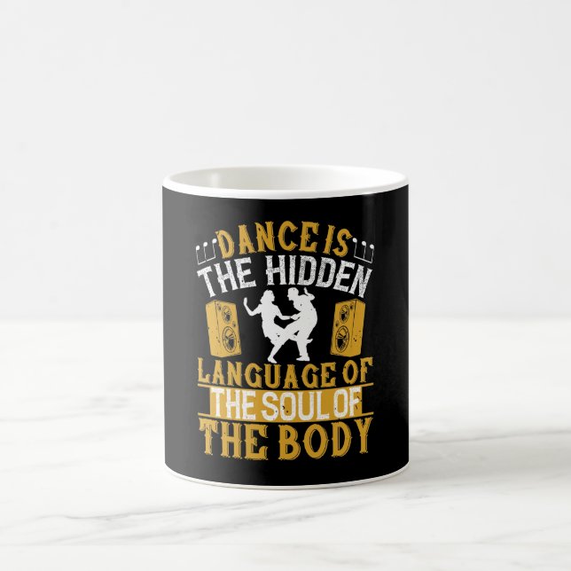 Mug Danse - La Danse Est Le Langage Caché De L'Âme (Centre)