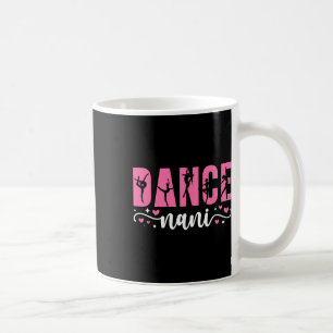 Mug Danse Nani De La Danse Nani Dansant Nani Grand