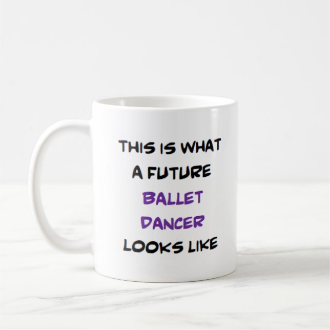 Mug danseuse de ballet, futur (Gauche)