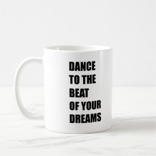 Mug Dansez au rythme de vos rêves