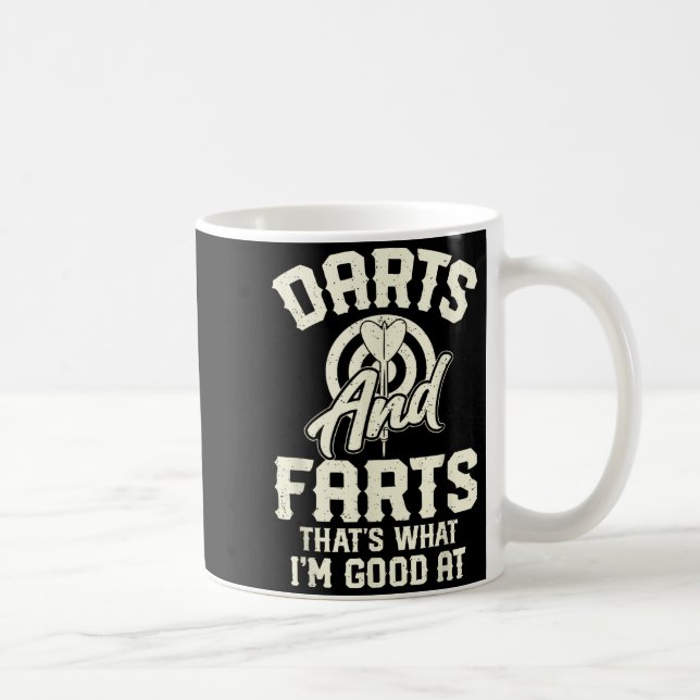 Mug Darts And Farts That's What I'm Good At Funny Dart (Droite)