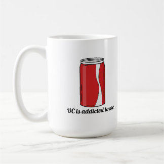 Mug DC Is Addicted to Me Soda Can Design | Funny Pop