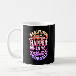 Mug De Belles Choses Se Produisent Quand Vous Vous Aim