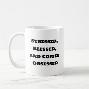 Mug de café amusant - Obsesse de café bienheureux 
