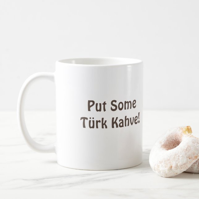 Mug de café turc (Türkiye) "Mettez du Türk Kahve" (Avec donut)