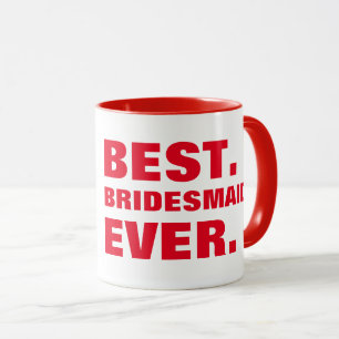 Mug De la mariée à sa demoiselle d'honneur Meilleure D