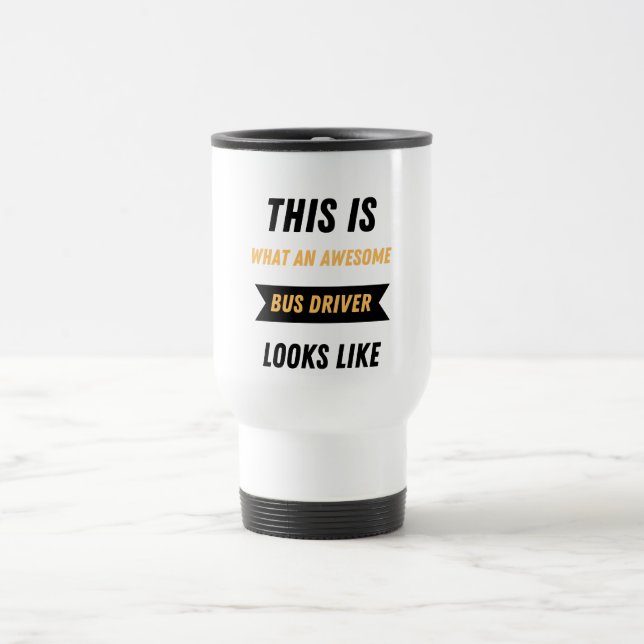 Mug De Voyage À quoi ressemble un chauffeur de bus génial (Centre)
