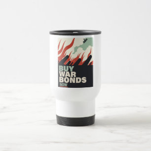 Mug De Voyage Acheter Des Obligations De Guerre Maintenant.