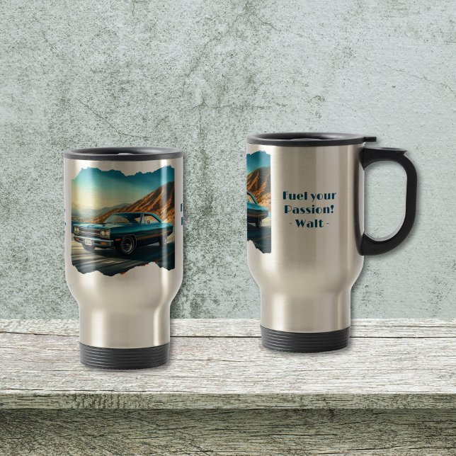 Mug De Voyage Alimenter votre boue de voyage de passion (Customizable; with/without personalization.  
Personalize, Edit Using Design Tool.
)
