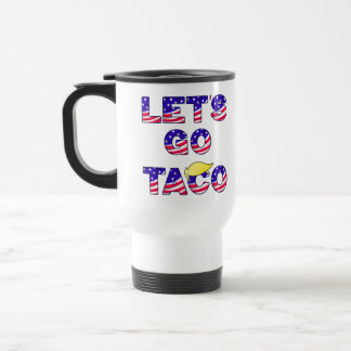 Mug De Voyage Allons TACO Toujours Épouser