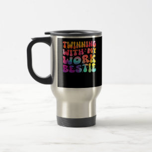 Mug De Voyage Amies Drôle Jumeler Avec Mon Travail Bestie Spirit