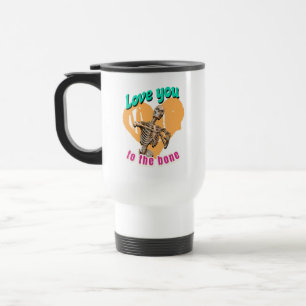 Mug De Voyage Amour de toi jusqu'à l'os Humour de squelette