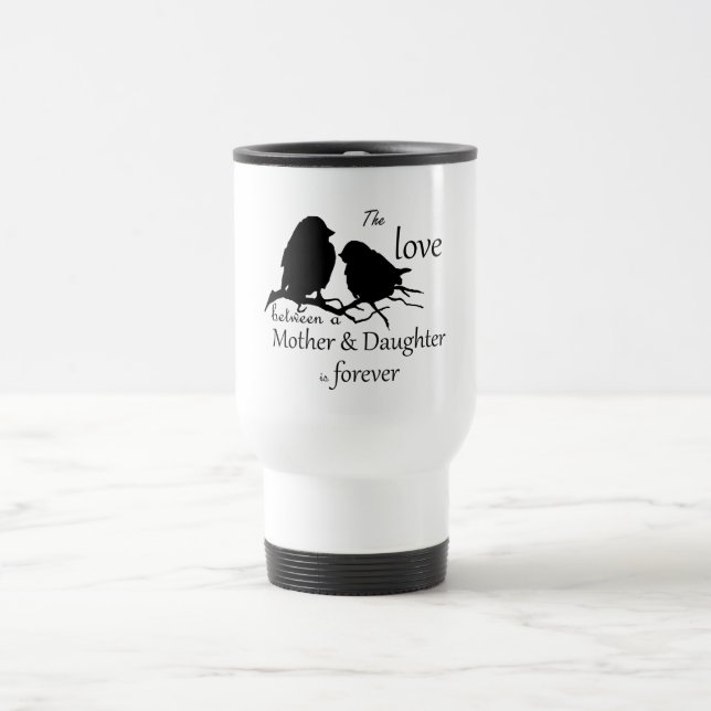 Mug De Voyage Amour entre mère fille citation d'oiseau (Centre)