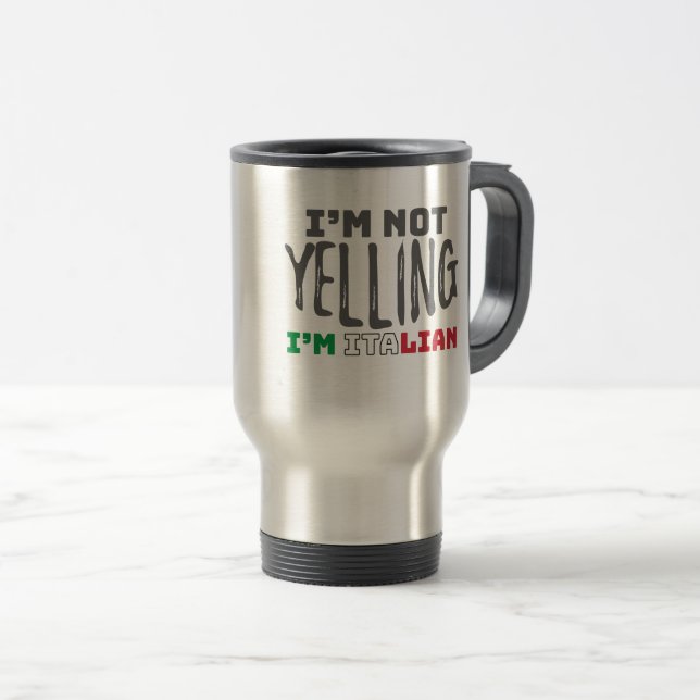 Mug De Voyage Amusante Italie : Plaisanter sans crier Italie gra (Devant droit)