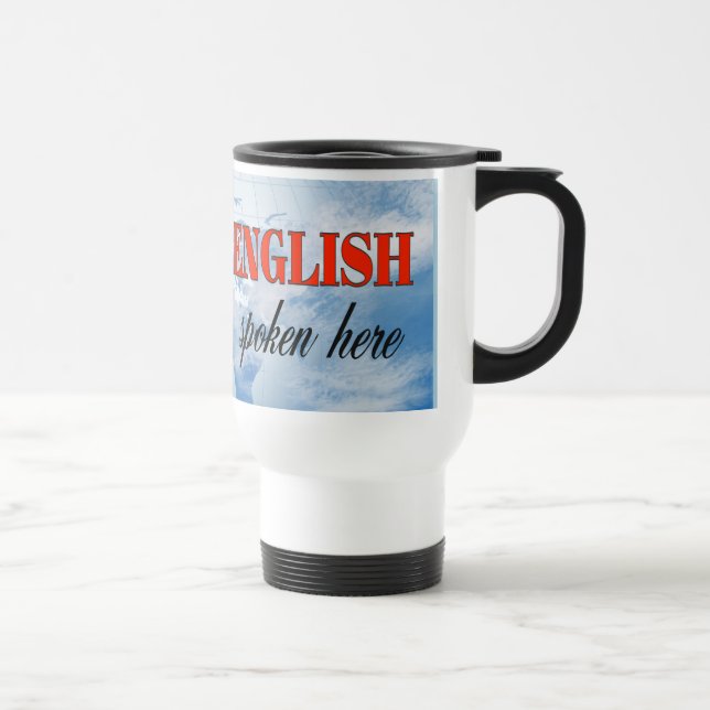 Mug De Voyage Anglais parlé ici terre nuageuse (Droite)