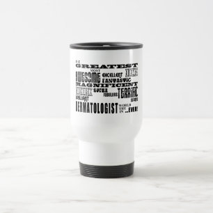 Mug De Voyage Anniversaires de dermatologues : Le plus grand