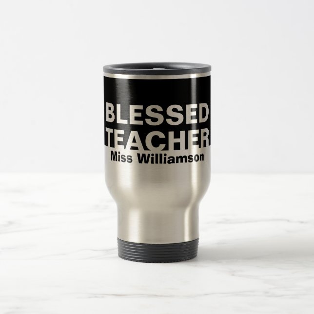 Mug De Voyage Appréciation personnalisée de l'enseignant BLESSED (Centre)