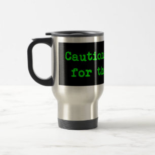 Mug De Voyage Attention Je Freins Pour Le Hodag