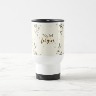 Mug De Voyage Aujourd'hui, je pardonnerai comme le Christ me par