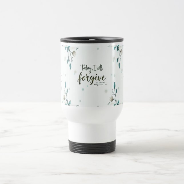 Mug De Voyage Aujourd'hui, je pardonnerai comme le Christ me par (Centre)