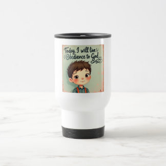 Mug De Voyage Aujourd'hui, je vivrai obéissance à Dieu