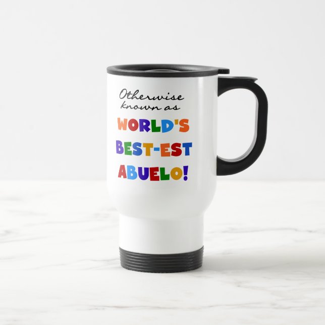 Mug De Voyage Autrement connu comme Meilleur-est Abuelo (Droite)