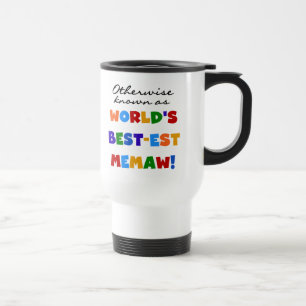 Mug De Voyage Autrement connu comme Meilleur-est Memaw du monde