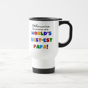 Mug De Voyage Autrement T-shirts et cadeaux connus du papa