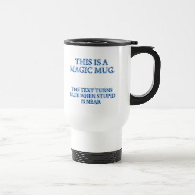 Mug De Voyage Avertissement stupide magique (Droite)