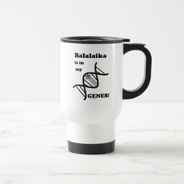 Mug De Voyage Balalaika Est Dans Mes Gènes ! Musique de voyage (Droite)