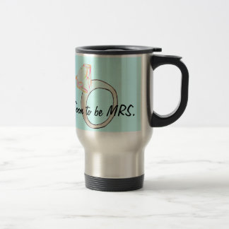 Mug De Voyage "bientôt pour être Mme "