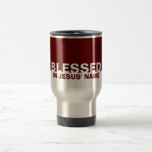 Mug De Voyage Bourgogne Moderne BÉNÉFICIÉ Au Nom De Jésus Chréti