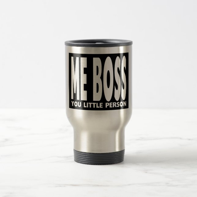 Mug De Voyage Cadeaux d'amusement pour des patrons : Je patron (Centre)