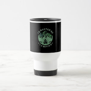 Mug De Voyage Camping - Je Préférerais Faire Du Camping