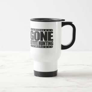 Mug De Voyage CHASSE ALLÉE de COYOTE - je suis chasseur