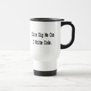 Mug De Voyage chics dig me cuz code écriture
