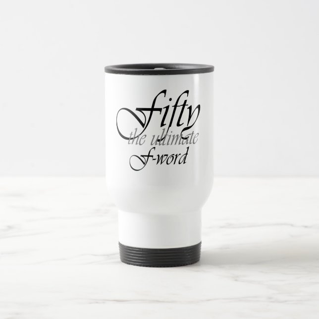 Mug De Voyage cinquantième cadeaux d'anniversaire - cinquante, (Centre)