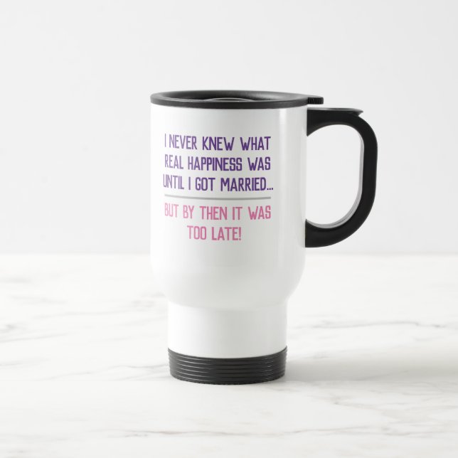 Mug De Voyage Citation drôle de vie mariée (Droite)