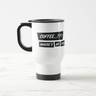 Mug De Voyage Coffee...??? Where’s my freakin’ champagne..?!?