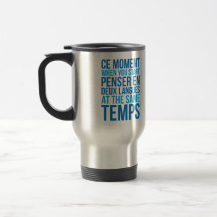 Mug De Voyage Commencez en Deux Langues de Penser aux mêmes