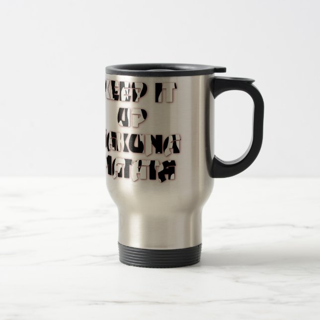 Mug De Voyage Conserver / Hakuna Matata (Droit)