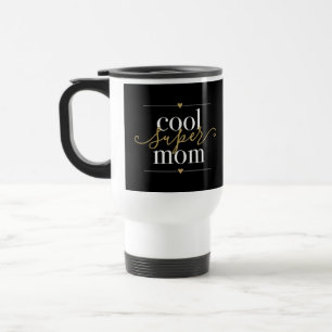 Mug De Voyage Cool Super Maman Moderne Noir Et Or Élégant