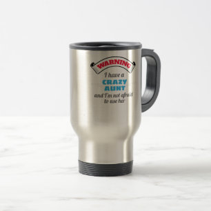 Mug De Voyage Crazy Tante Avertissement J'Ai Une Tante Fou