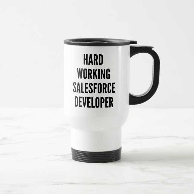 Mug De Voyage Développeur de Salesforce de travail dur (Droite)