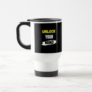 Mug De Voyage Déverrouiller votre esprit
