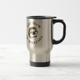 Mug De Voyage Devise de paresse - vivante ralentissez et mourez