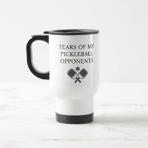 Mug De Voyage Drôle Larmes de mes adversaires de Pickleball Text