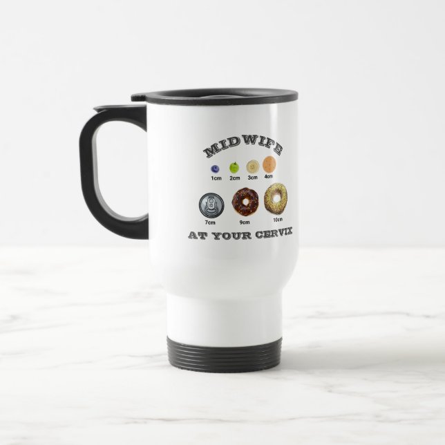 Mug De Voyage Drôle Midwoman "At Your Cervix" mesure cm (Gauche)